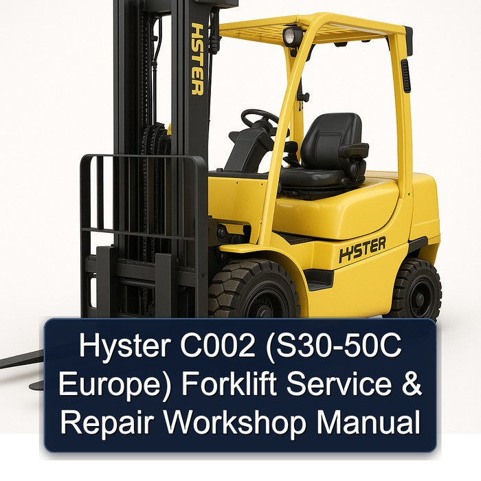 Hyster C002 (s30-50c Europe) Forklift Service Repair Workshop Manual PDF