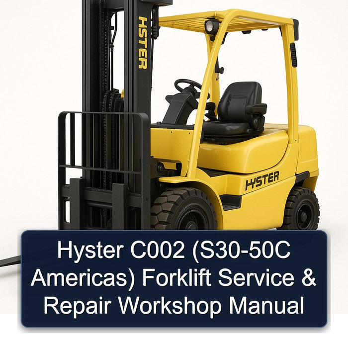 Hyster C002 (s30-50c Americas) Forklift Service Repair Workshop Manual PDF