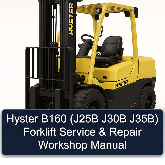 Hyster B160 (j25b J30B J35b) Forklift Service Repair Workshop Manual PDF