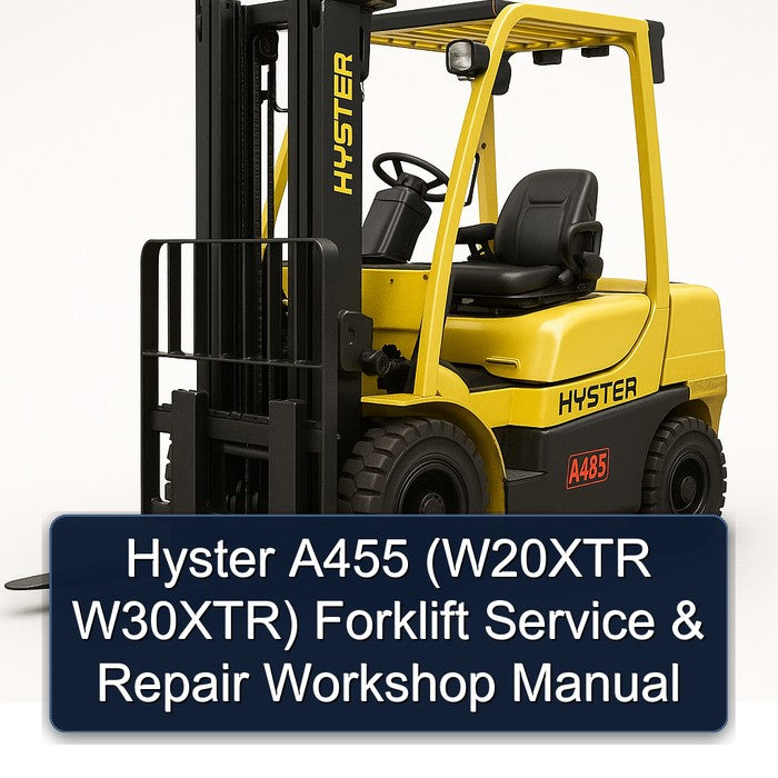 Hyster A455 (w20xtr W30xtr) Forklift Service Repair Workshop Manual PDF