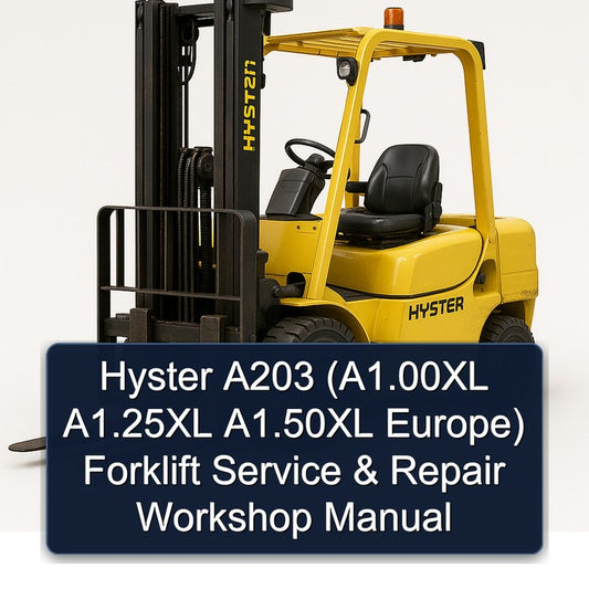 Hyster A203 (a1.00xl A1.25xl A1.50xl Europe) Forklift Service Repair Workshop Manual