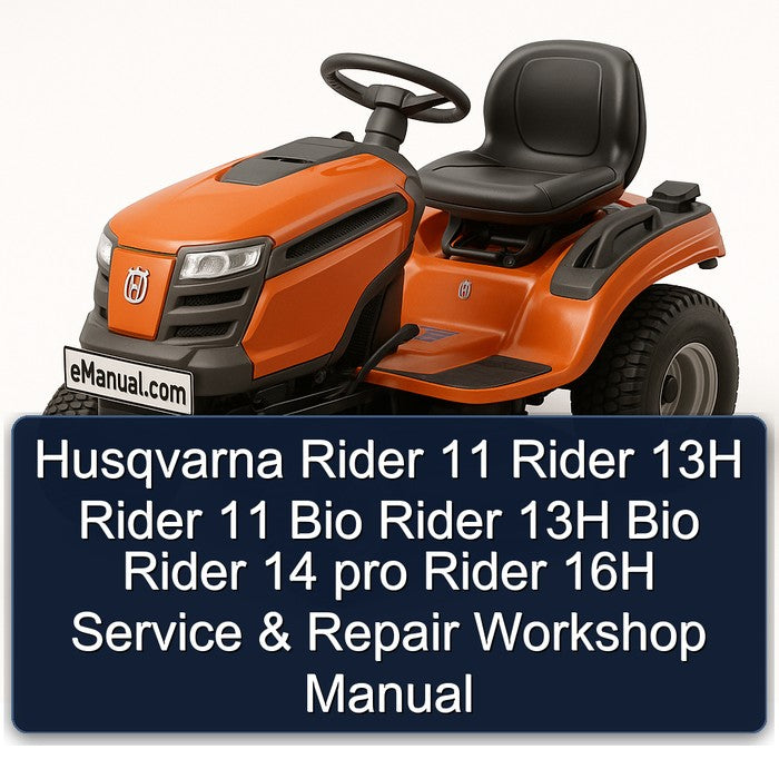 Husqvarna Rider 11 13H Bio 14 Pro 16H Service Repair Workshop Manual PDF