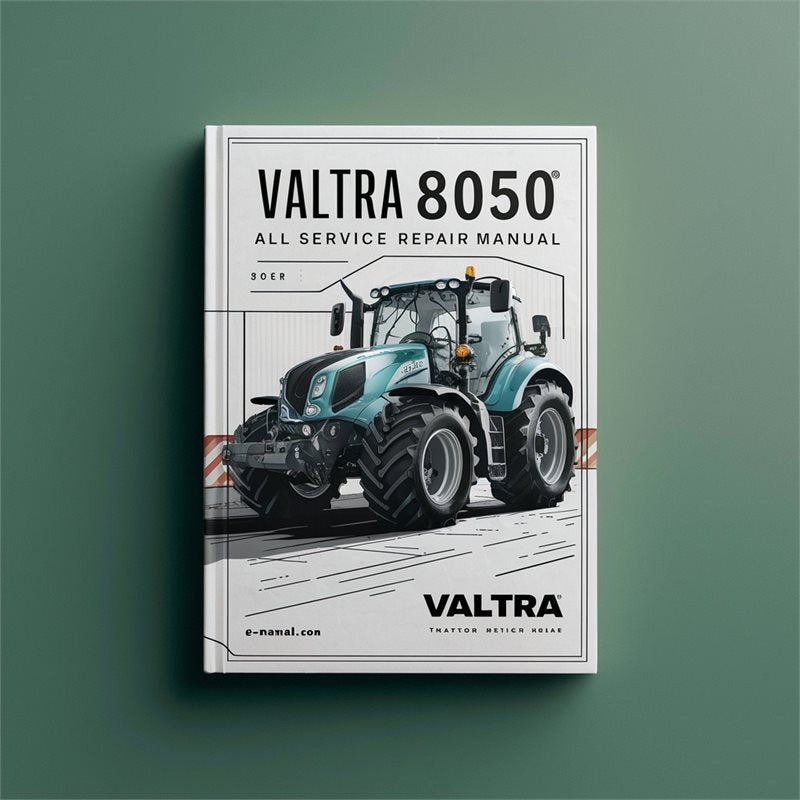 Valtra 8050 Tractor All Service Repair Workshop Manual PDF