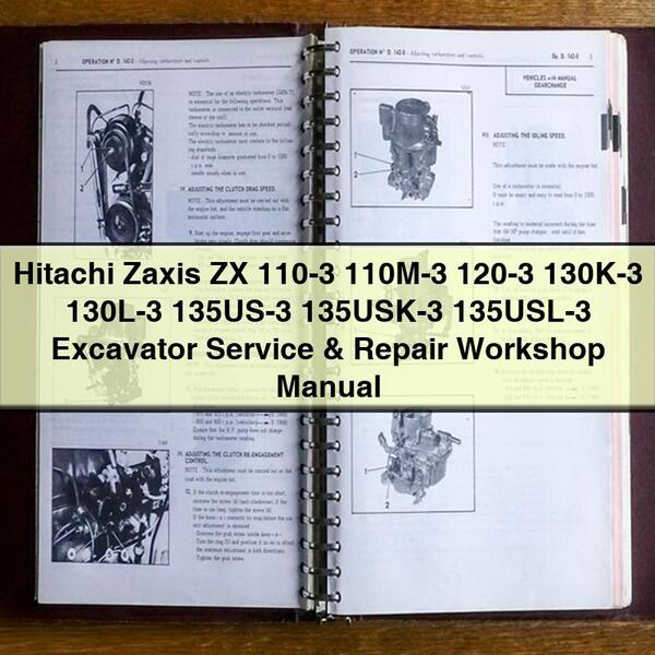 Hitachi Zaxis ZX 110-3 110M-3 120-3 130K-3 130L-3 135US-3 135usk-3 135usl-3 Excavator Service Repair Workshop Manual