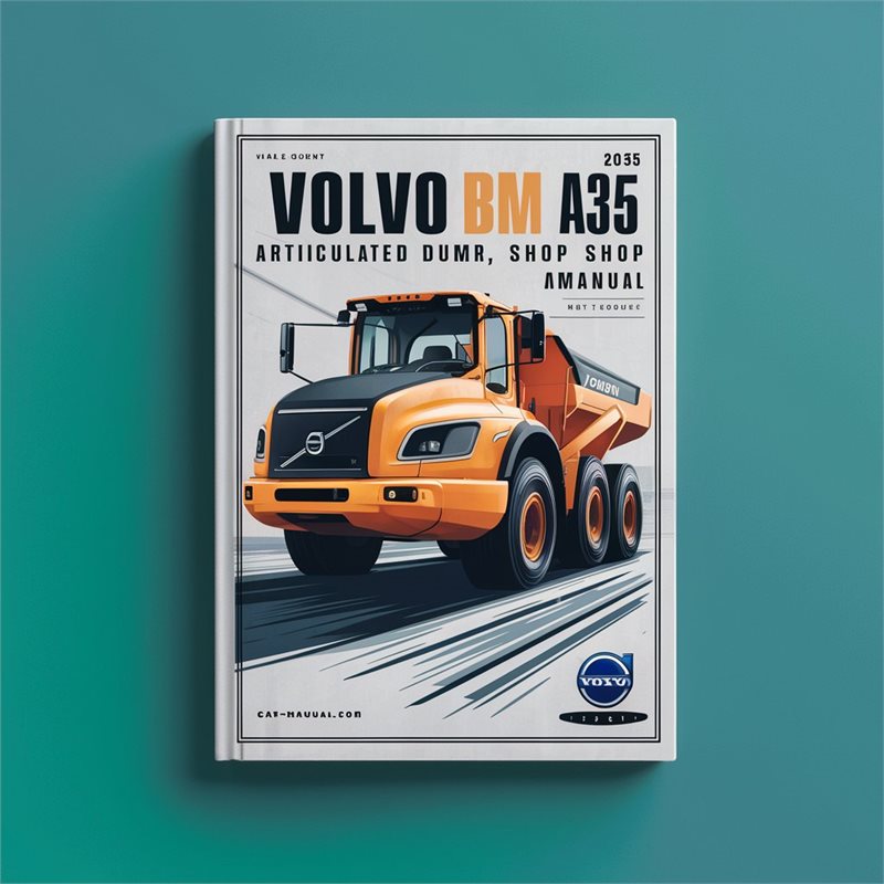 Volvo BM A35 Articulated Dump Truck Shop Service Repair Workshop Manual PDF