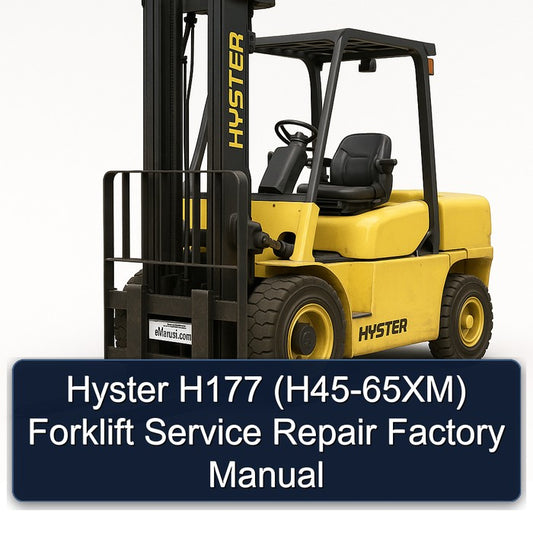Hyster H177 (H45-65XM) Forklift Service Repair Workshop Manual