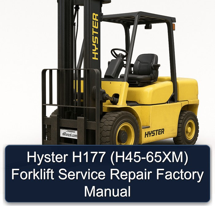 Hyster H177 (H45-65XM) Forklift Service Repair Workshop Manual