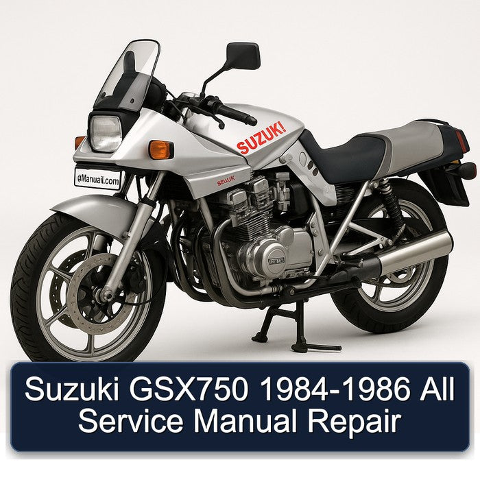 1984-1986 Suzuki GSX Series GSX750 - All Service Repair Workshop Manual PDF
