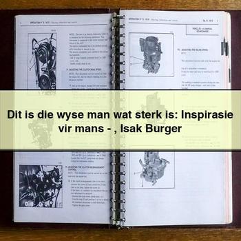 Dit is die wyse man wat sterk is: Inspirasie vir mans-Isak Burger