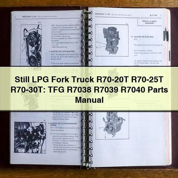 Still LPG Fork Truck R70-20T R70-25T R70-30t: TFG R7038 R7039 R7040 Parts Catalog PDF
