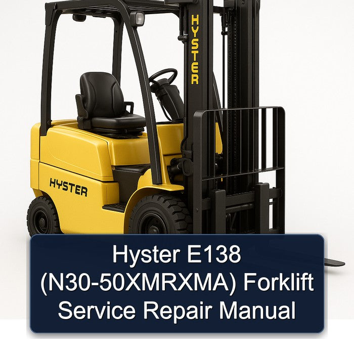 Hyster E138 (N30-50XMRXMA) Forklift Service Repair Workshop Manual