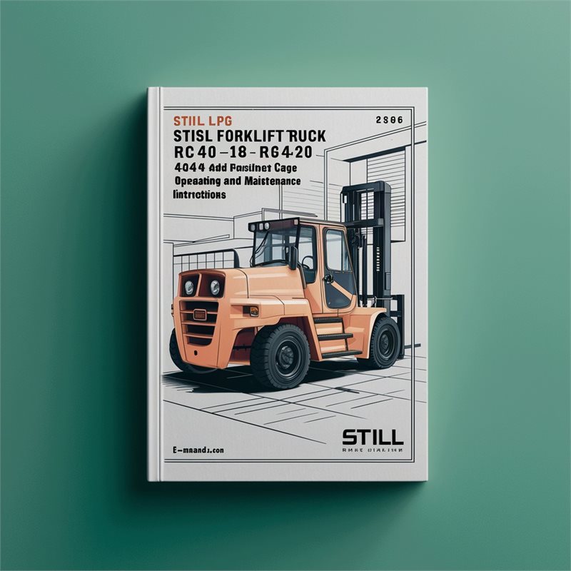 Still LPG Forklift Truck RC40-16 RC40-18 Rc40-20: 4044 4045 4046 Operating Service Repair Workshop Manual PDF