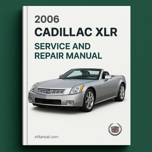 2006 Cadillac XLR Service and Repair Manual