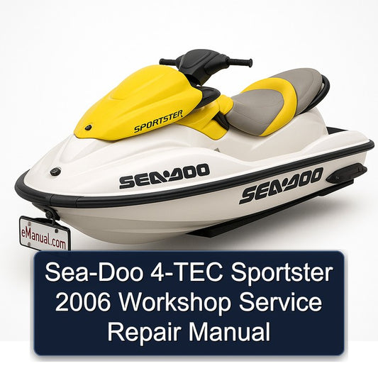 2006 SEA-DOO 4-TEC Sportster Service Repair Workshop Manual