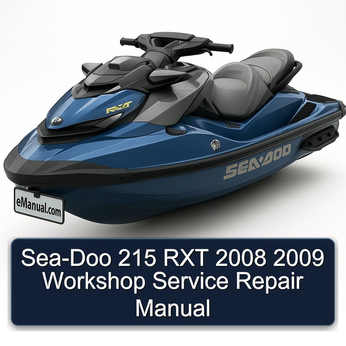 2008-2009 SEA-DOO 215 RXT Service Repair Workshop Manual