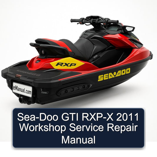 2011 SEA-DOO GTI RXP-X Service Repair Workshop Manual