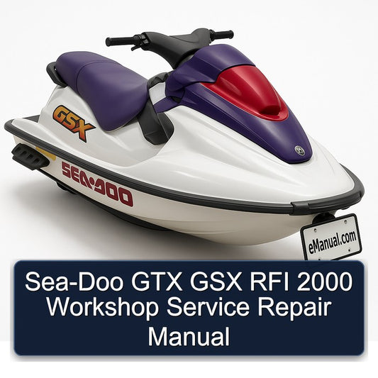 2000 SEA-DOO GTX GSX RFI Service Repair Workshop Manual
