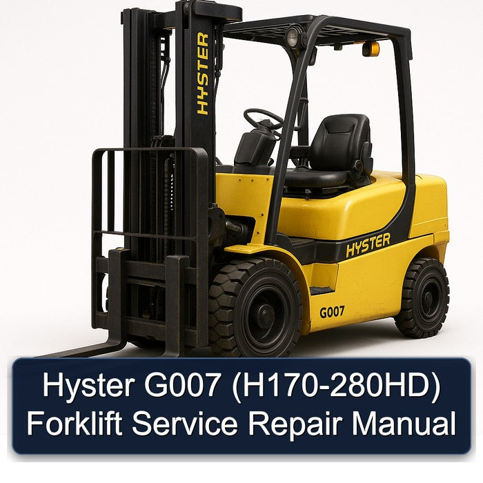 Hyster G007 (H170-280HD) Forklift Service Repair Workshop Manual