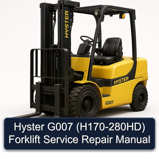 Hyster G007 (H170-280HD) Forklift Service Repair Workshop Manual