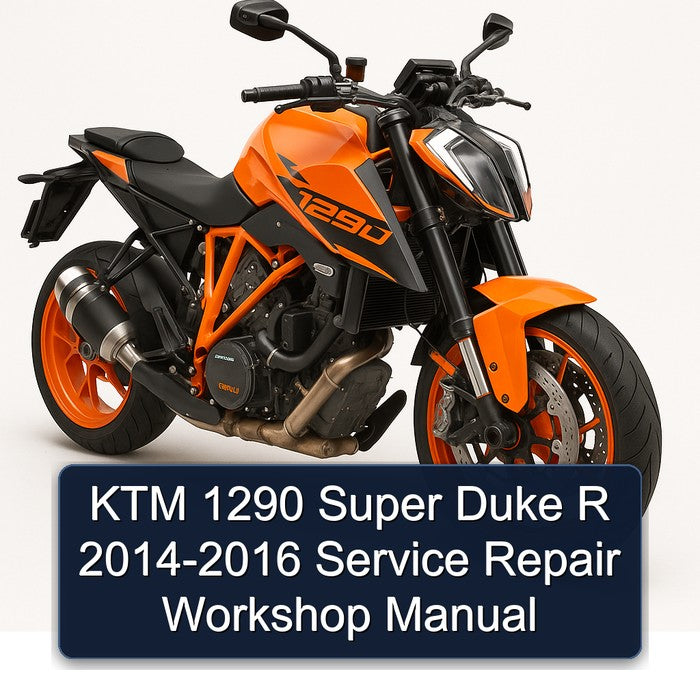 2014-2016 KTM 1290 Super Duke R Service Repair Workshop Manual PDF