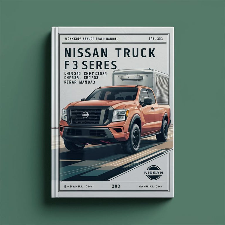 Nissan Truck F03 Series: Chf3a30 Chf3a33 Chf3a35 F03a33 F03a35 Service Repair Workshop Manual