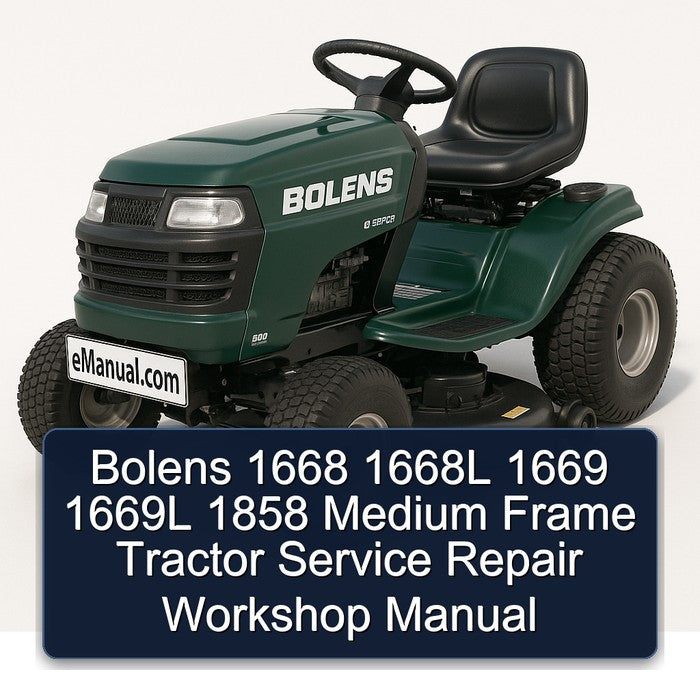 Bolens 1668 1668L 1669 1669L 1858 Medium Frame Tractor Service Repair Workshop Manual PDF