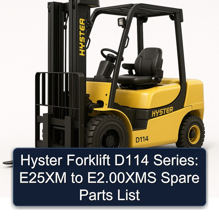Hyster Forklift D114 Series: E25XM E2.00xms Spare Parts Catalog