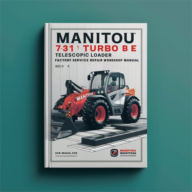 Manitou MLT 731 LSU Turbo B E2 Telescopic Loader Service Repair Workshop Manual PDF