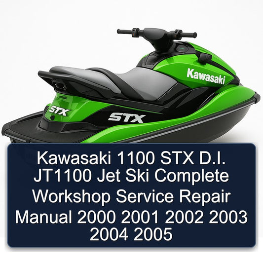 2000-2005 Kawasaki 1100 STX D.i. JT1100 Jet Ski Service Repair Workshop Manual