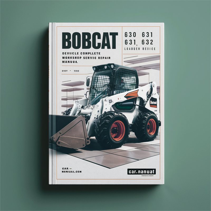 Bobcat 630 631 632 Loader Service Repair Workshop Manual PDF