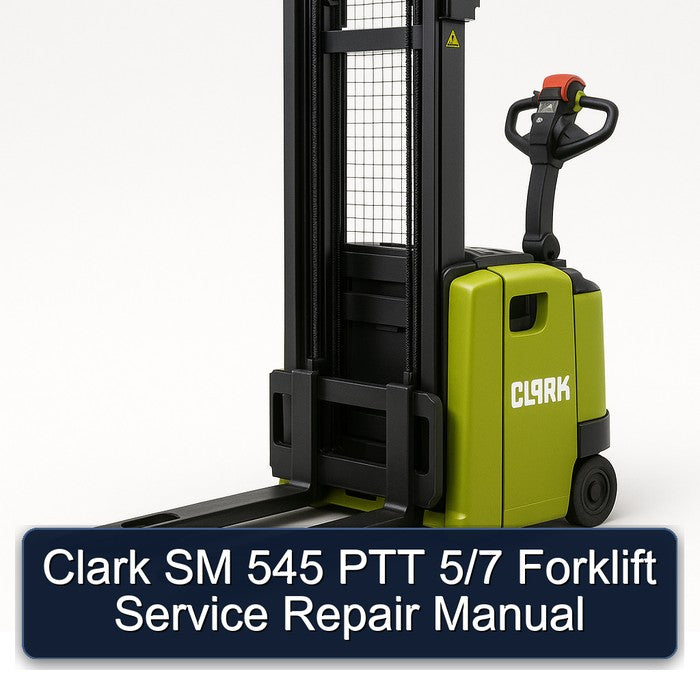 Clark SM 545 PTT 5/7 Forklift Service Repair Workshop Manual PDF