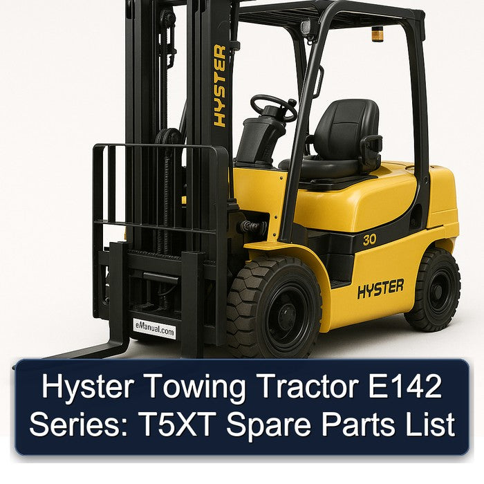 Hyster Towing Tractor E142 Series: T5XT Spare Parts Catalog PDF
