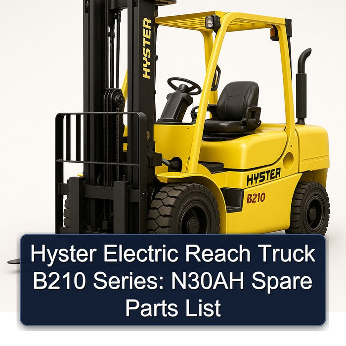Hyster Electric Reach Truck B210 Series: N30AH Spare Parts Catalog PDF