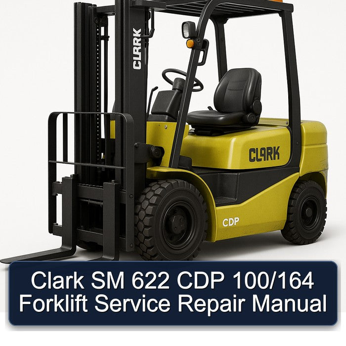 Clark SM 622 CDP 100/164 Forklift Service Repair Workshop Manual PDF