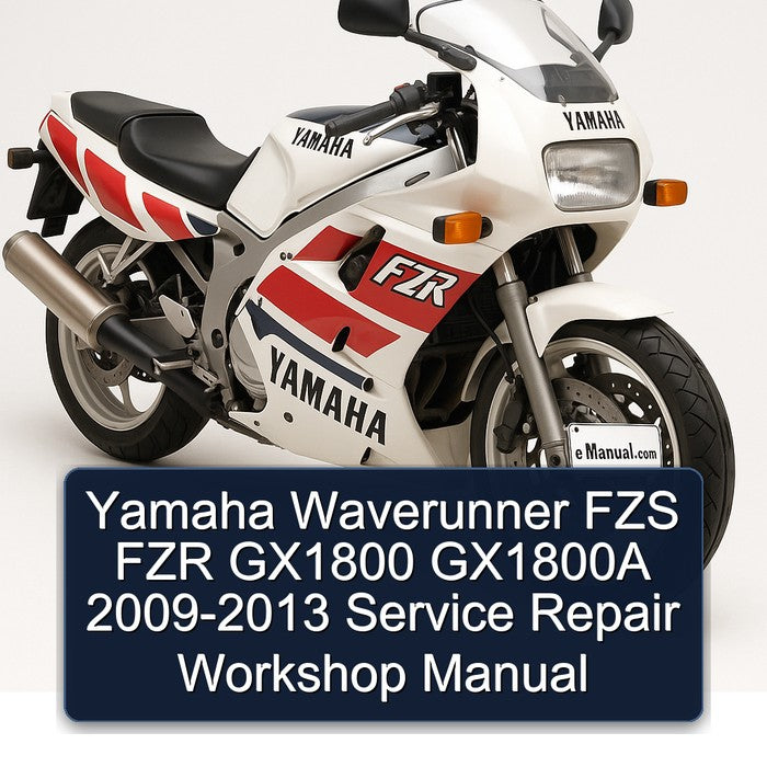 2009-2013 Yamaha Waverunner FZS FZR GX1800 GX1800A Service Repair Workshop Manual PDF