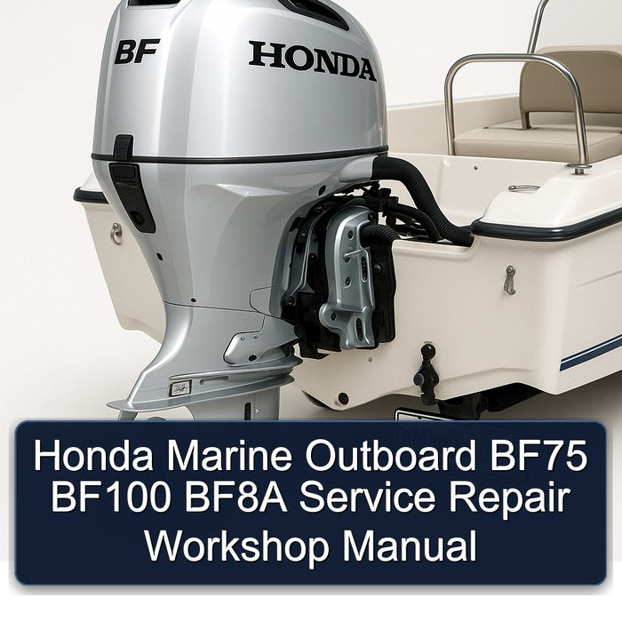 Honda Marine Outboard BF75 BF100 BF8A Service Repair Workshop Manual PDF