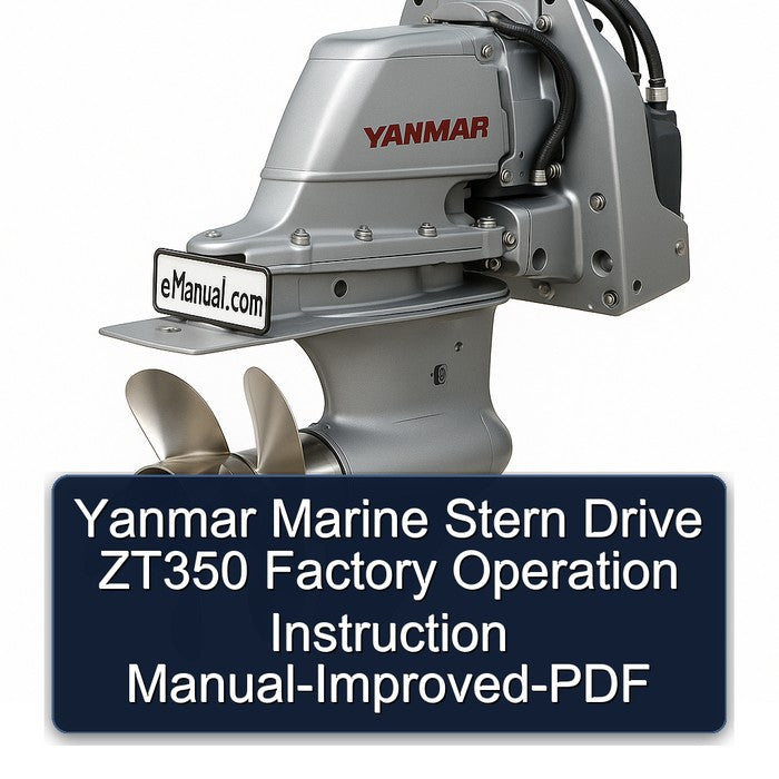 Yanmar Marine Stern Drive ZT350 Operation Instruction -improved Service Repair Workshop Manual PDF