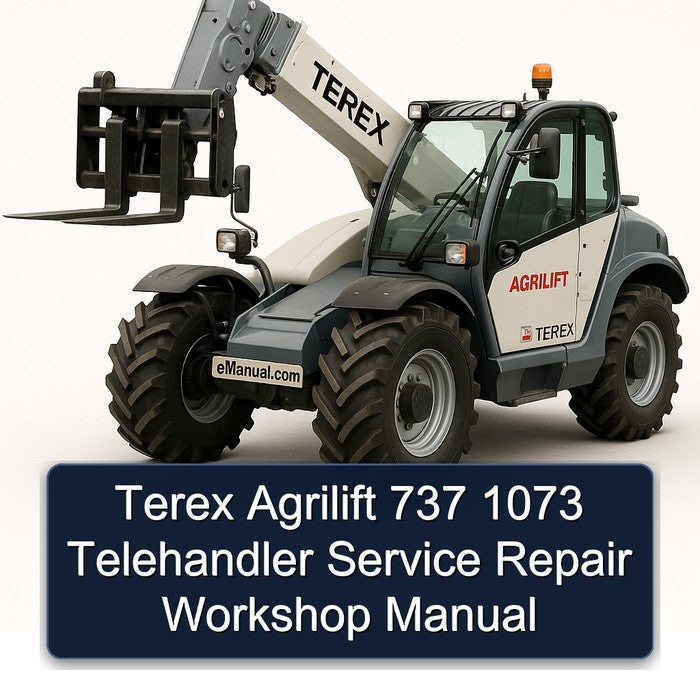 Terex Agrilift 737 1073 Telehandler Service Repair Workshop Manual PDF