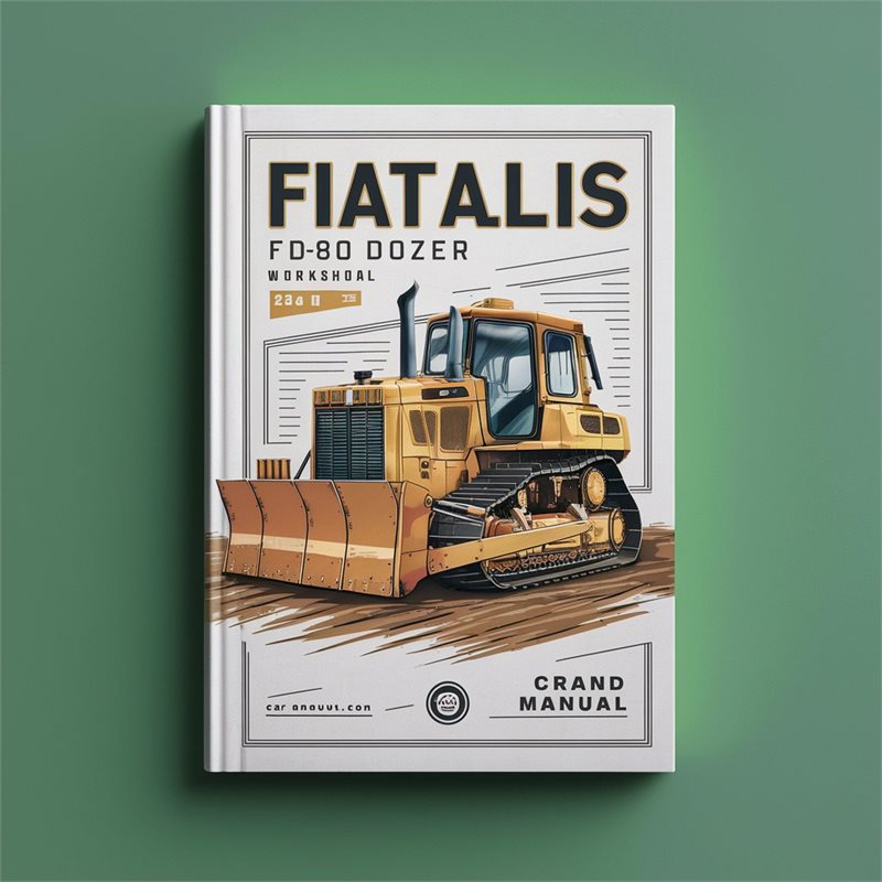 Fiatallis FD80 Dozer Service Repair Workshop Manual PDF