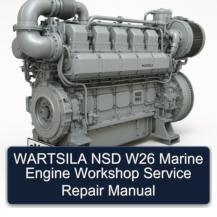 Wartsila NSD W26 Marine Engine Service Repair Workshop Manual PDF