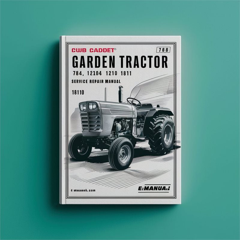 Cub Cadet Garden Tractor 784 1050 1204 1210 1211 1810 1811 1812 Super GT Service Repair Workshop Manual PDF