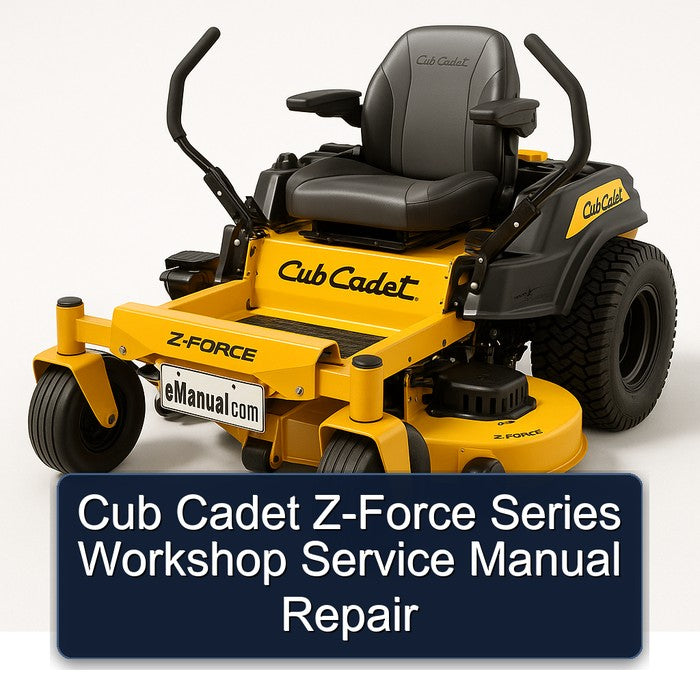 Cub Cadet Z-FORCE Series Service Repair Workshop Manual PDF