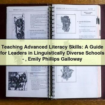 Teaching Advanced Literacy Skills: Leaders Linguistically Diverse Schools-emily Phillips Galloway Service Repair Workshop Manual PDF