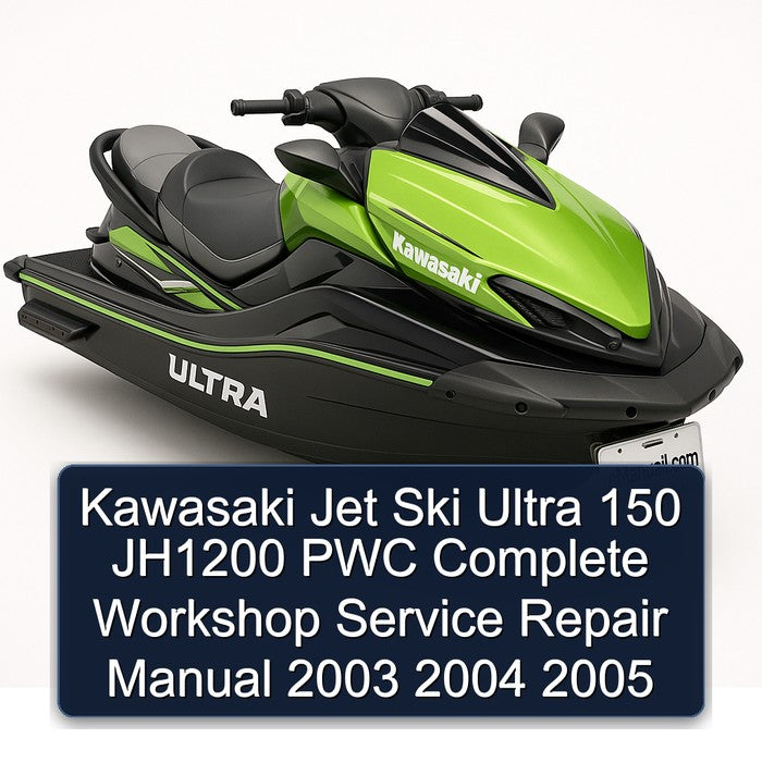 2003-2005 Kawasaki Jet Ski Ultra 150 JH1200 PWC Service Repair Workshop Manual PDF