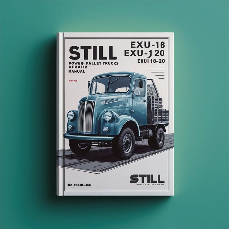 2018-2020 Still EXU-16 EXU-18 EXU-20 Exu16- Power Pallet Trucks Service Repair Workshop Manual PDF