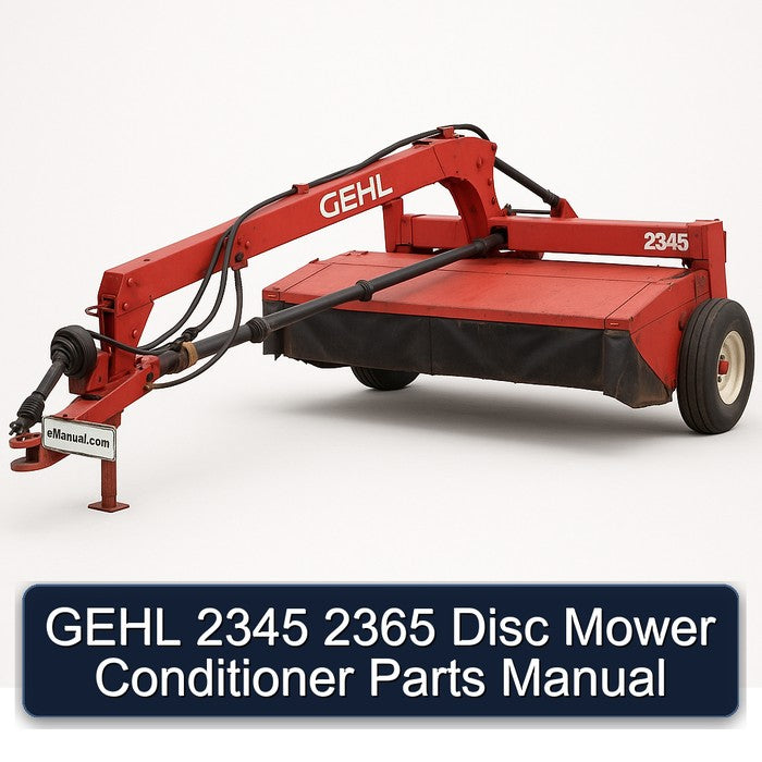 Gehl 2345 2365 Disc Mower Conditioner Parts Catalog PDF