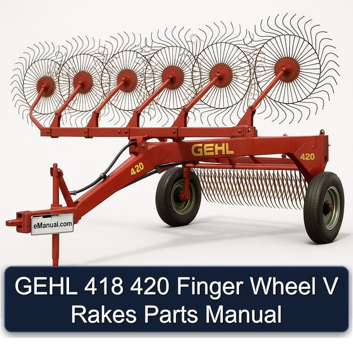 Gehl 418 420 Finger Wheel V Rakes Parts Catalog PDF