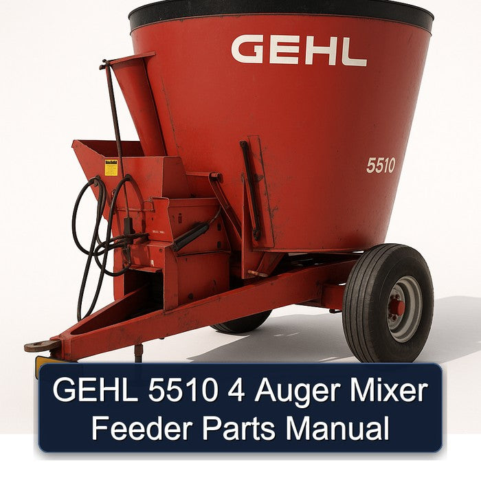 Gehl 5510 4 Auger Mixer Feeder Parts Catalog PDF