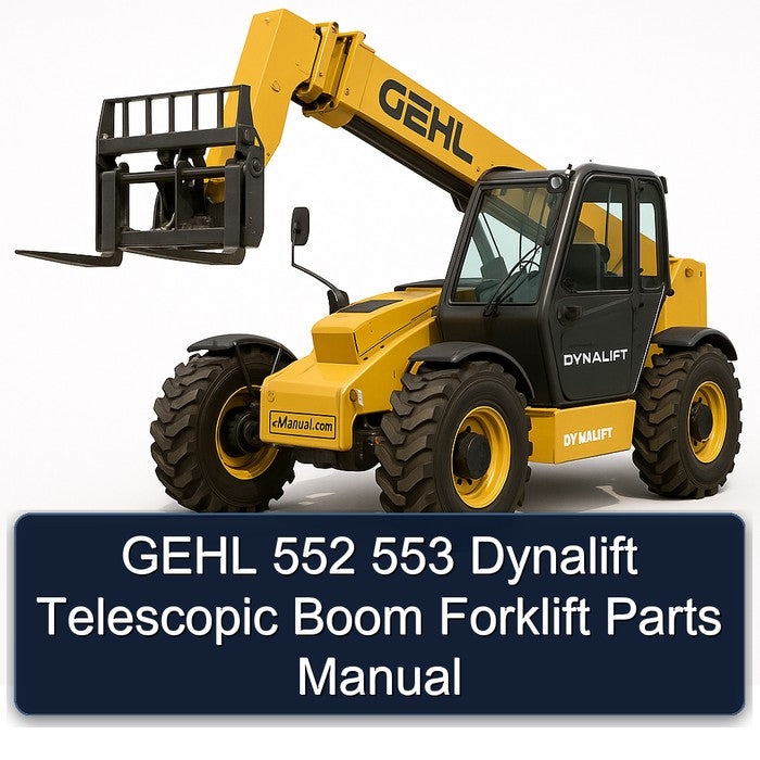 Gehl 552 553 Dynalift Telescopic Boom Forklift Parts Catalog PDF