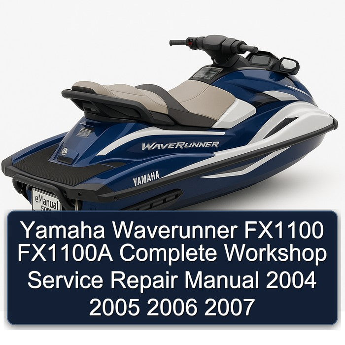 2004-2007 Yamaha Waverunner FX1100 FX1100A Service Repair Workshop Manual PDF